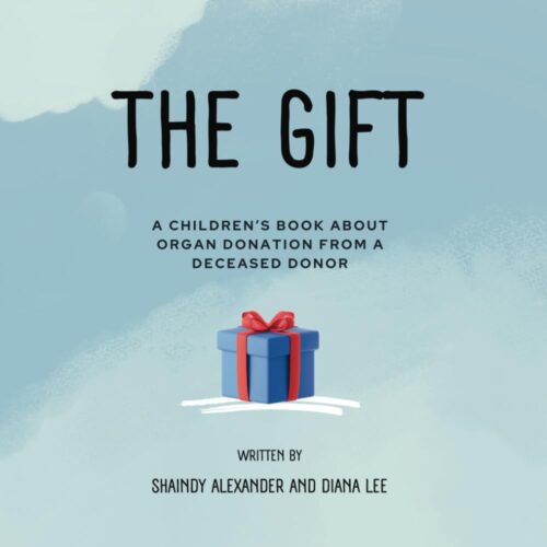 The Gift: A book for children about organ donation from a deceased donor