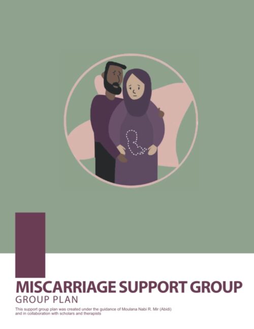 Miscarriage Support Group by Al-Kisa Foundation: Group Plan / Curriculum