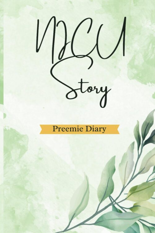 NICU Story: Preemie Diary