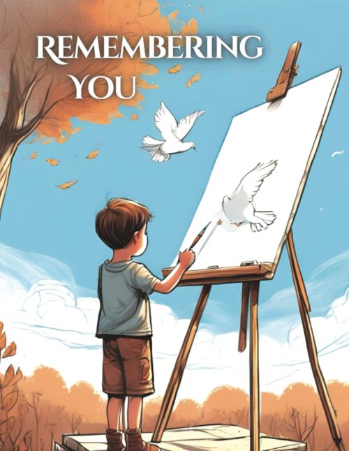 Remembering You: a kids workbook to find healing in grief after the loss of a loved one: This book will help children on the journey to process … and learn mindfulness tools after a death