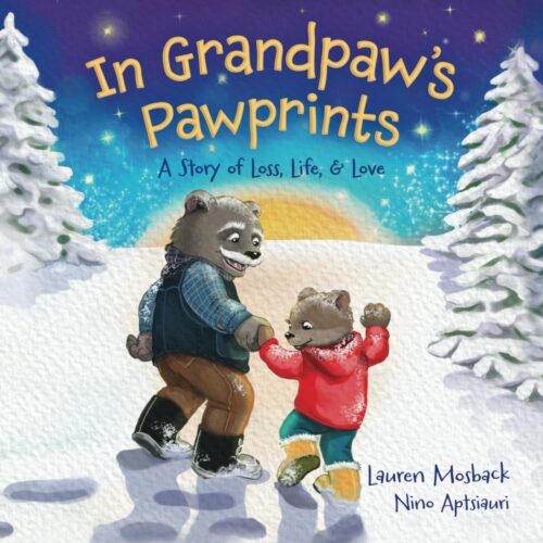 In Grandpaw’s Pawprints: A Story of Loss, Life & Love (Pawprints of Love and Loss (Grandpa, Grandma, Mom and Dad versions))