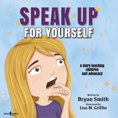 Speak Up for Yourself: A Story Teaching Children Self-Advocacy (Without Limits)