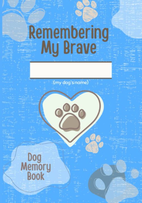 Dog Memory Book: Pet Loss Grief Book, Remembrance and Guided Grief Journal for Kids with Prompts to Help Process Loss of Dog, Memorial and Sympathy Gifts for Kids (Dog Death)
