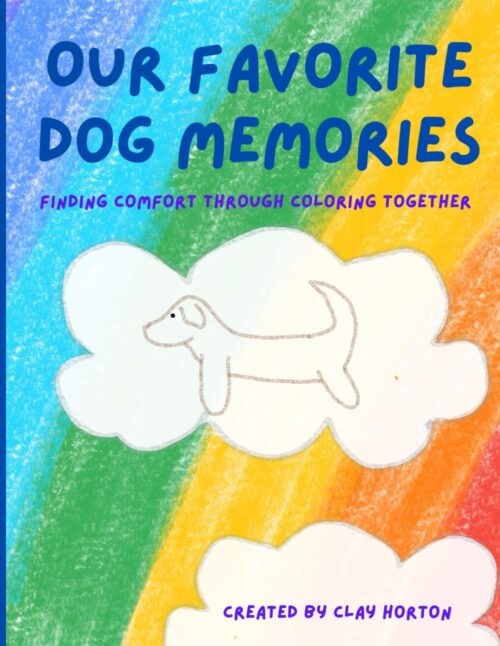 Our Favorite Dog Memories: Finding Comfort Through Coloring Together