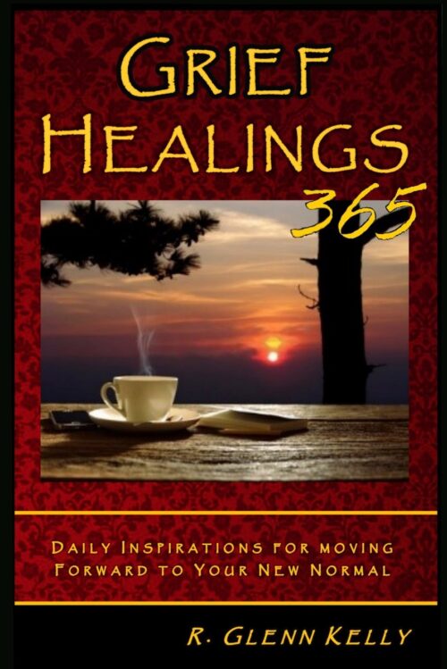 Grief Healings 365: Daily Inspirations For Moving Forward To Your New Normal (The EmpathGrowth Series)