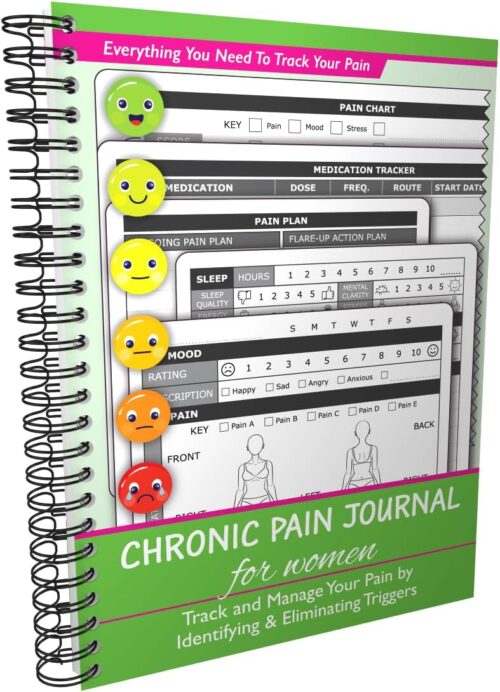 Chronic Pain Journal For Women – Track and Manage Your Pain by Identifying & Eliminating Triggers | A5 Spiral Bound