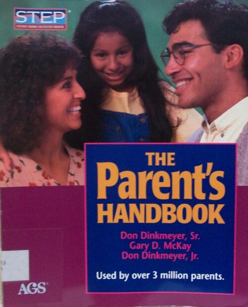 The Parent’s Handbook: Systematic Training for Effective Parenting