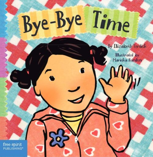 Bye-Bye Time (Toddler Tools® Board Books)