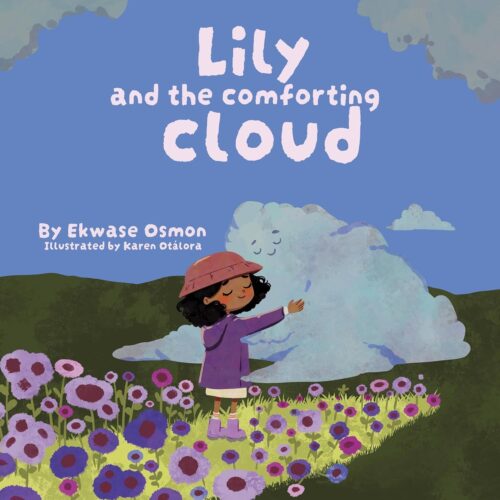 Lily and the Comforting Cloud: A Children’s Book About Grief and Loss