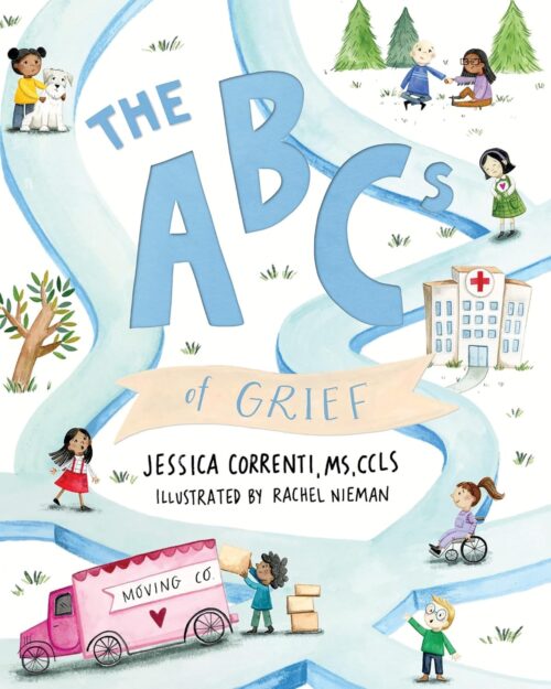 The ABCs of Grief: a children’s grief book for all types of loss and grief