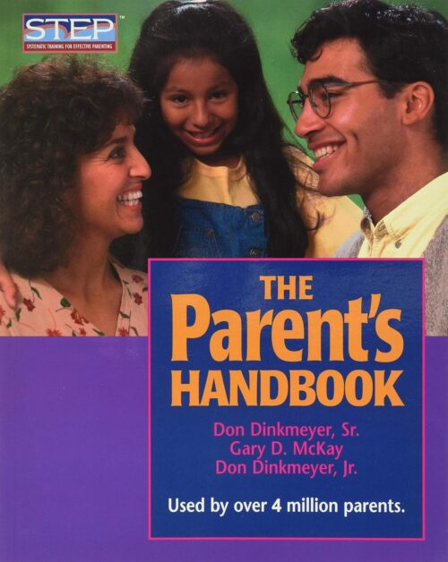 The Parent’s Handbook: Systematic Training for Effective Parenting