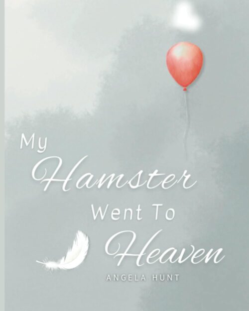 My Hamster Went to Heaven: Helping Children Navigate the Stages of Grief Through Simple and Honest Language and Powerful Illustrations (My Pet Went to Heaven)
