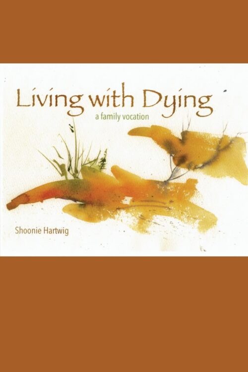 Living with Dying: A Family Vocation