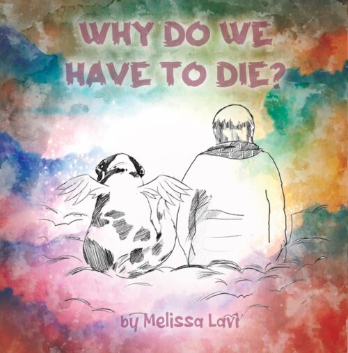 Why do we have to die?